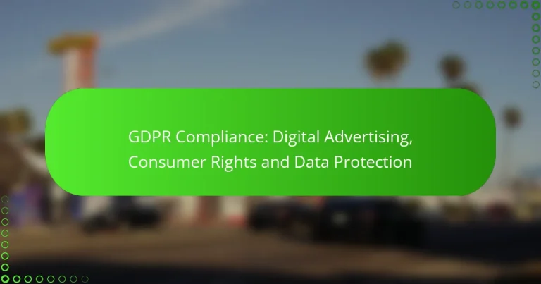 Conformité GDPR : Publicité numérique, droits des consommateurs et protection des données